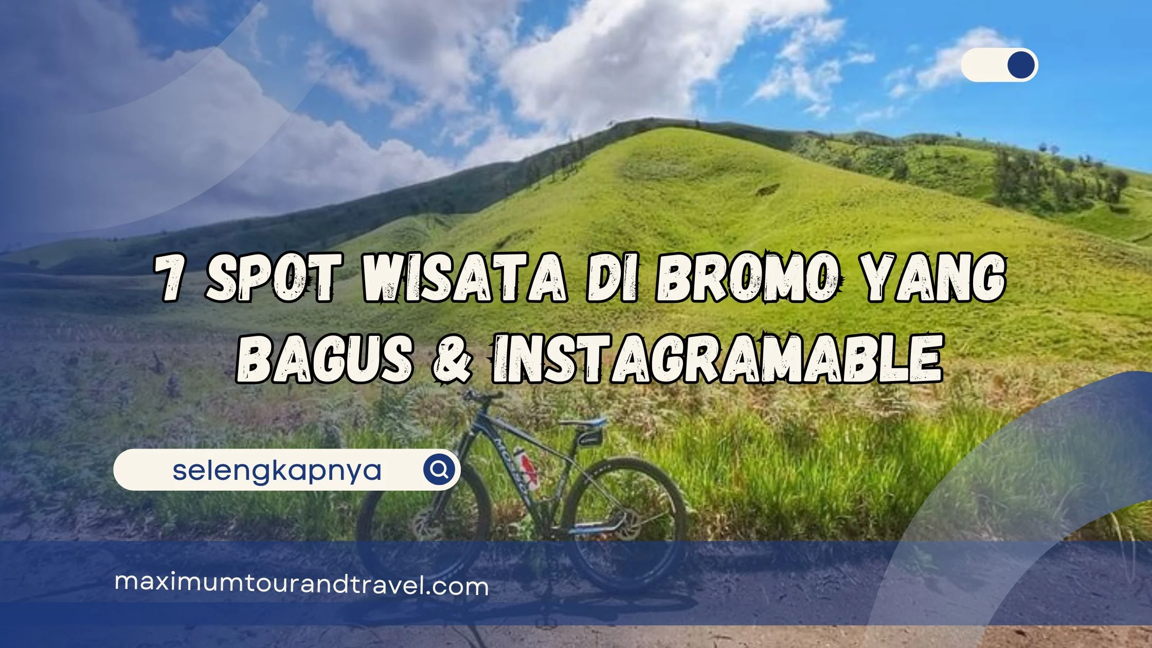 Destinasi Wisata Spot Instagramable di Bromo yang Wajib Kamu Kunjungi