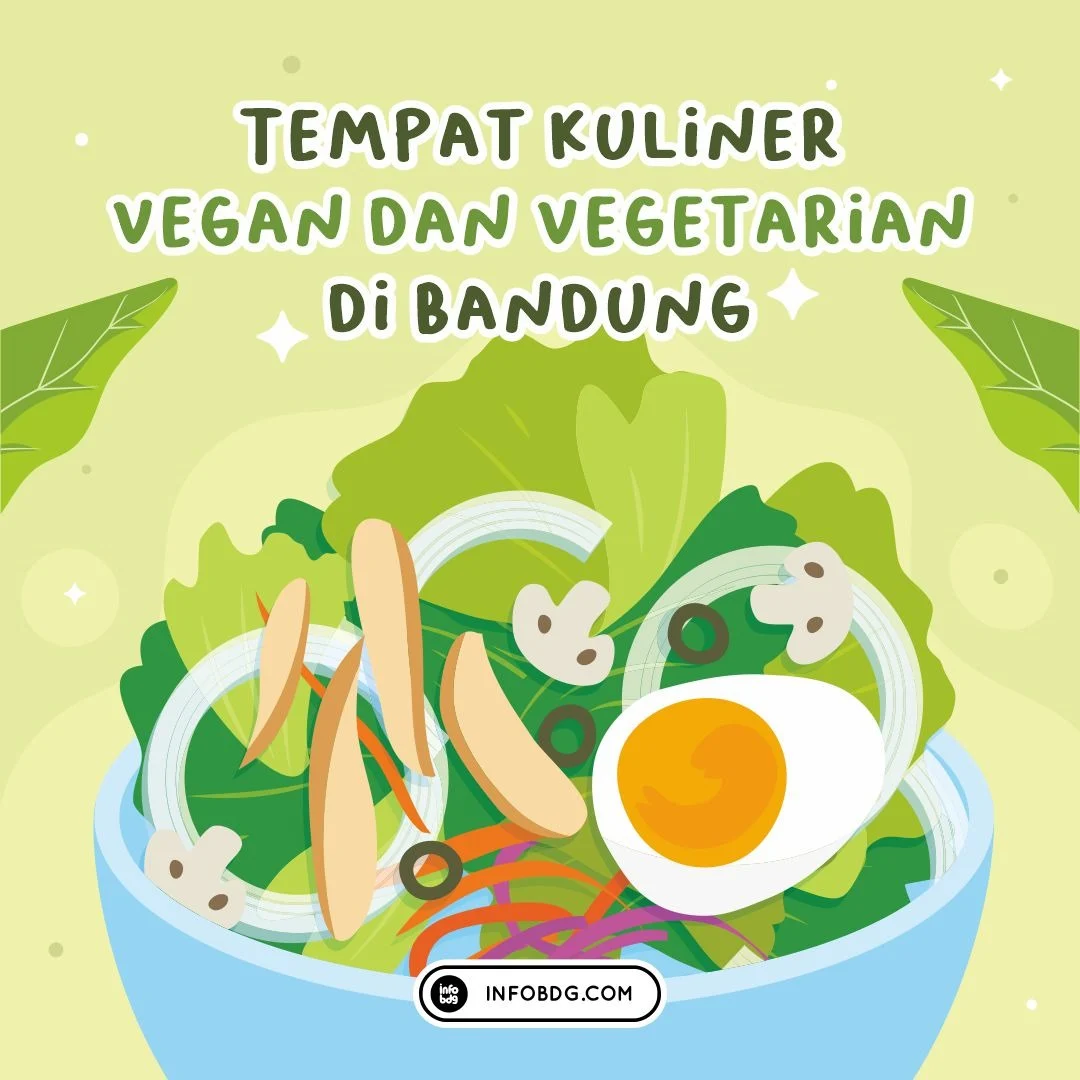 Kuliner Halal Vegetarian di Bandung: Panduan Lengkap dan Rekomendasi Tempat