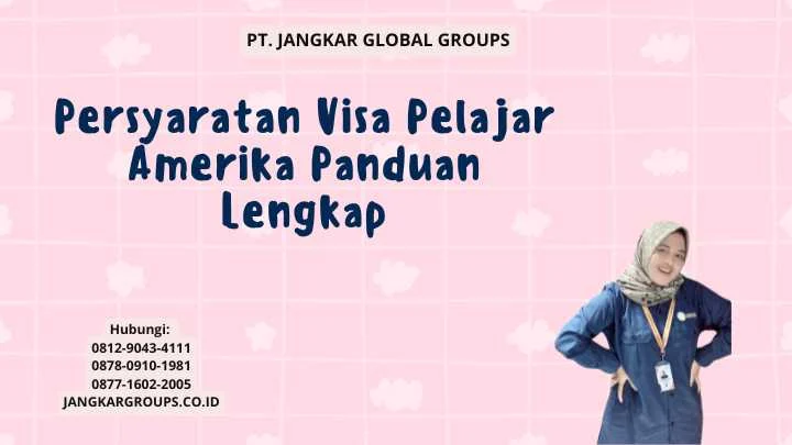 Persyaratan Visa Pelajar untuk Negara Amerika Serikat – Panduan Lengkap 2024