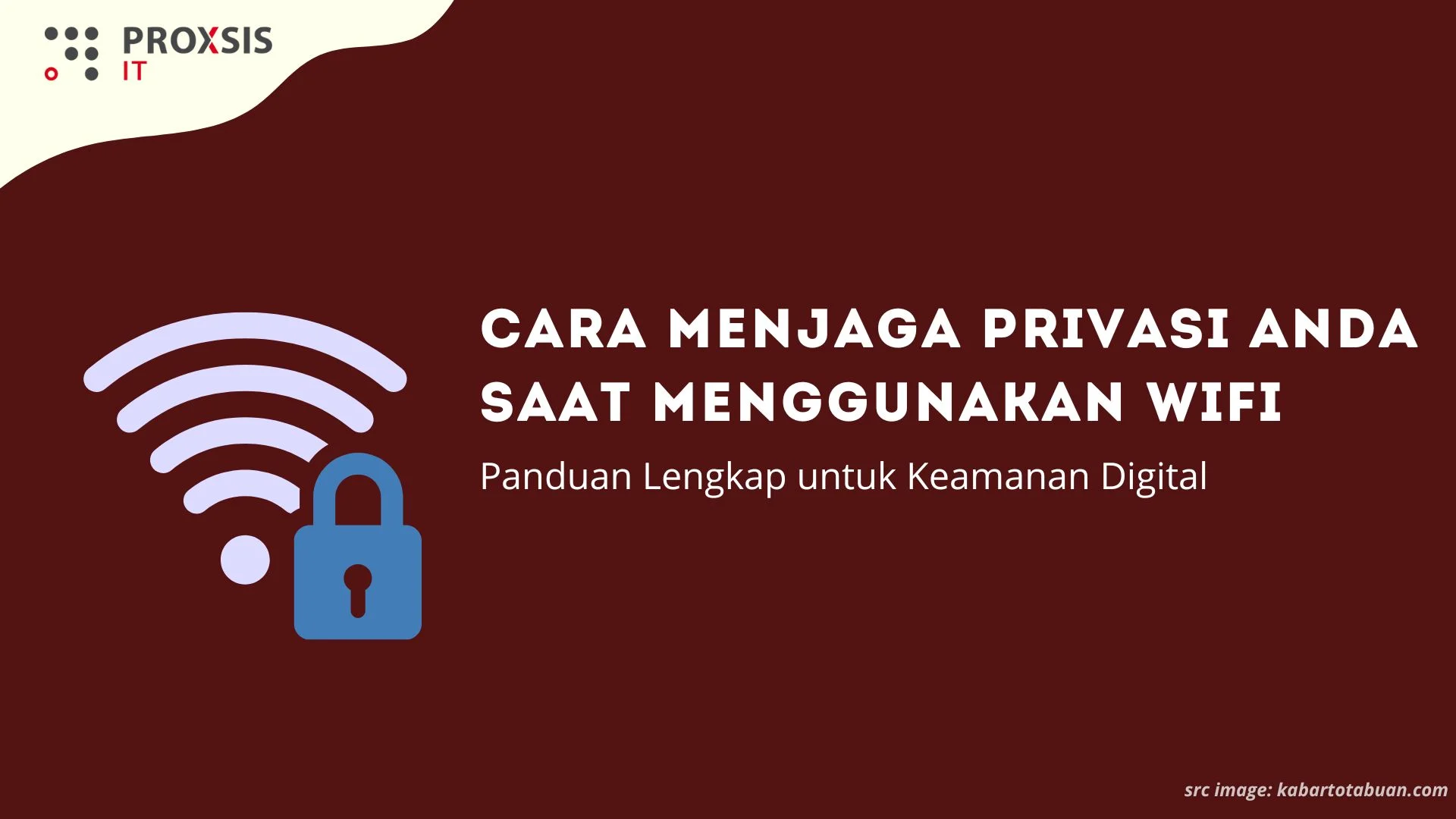 Tips menjaga keamanan data pribadi saat menggunakan Wi‑Fi publik: Langkah Praktis untuk Setiap Pengguna